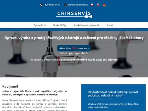 oprava, výroba a prodej lékařských nástrojů a zařízení pro všechny lékařské obory