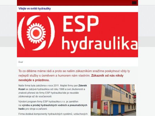 prodej hydrauliky, pneumatiky a vodního připojení, servis hydrauliky, servis pneumatiky, servis vody,opravy, poradenství a konzultace, široké spektrum působnosti v oblasti hydrauliky, specializace na připojení lisoven plastů, specialista v oboru připojení médií.