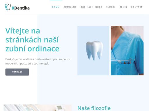 poskytujeme kvalitní a bezbolestnou péči za použití moderních postupů a technologií. 