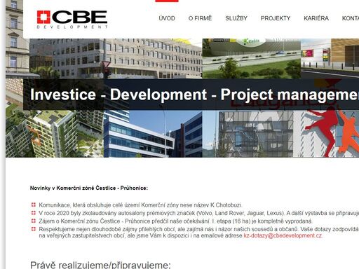 společnost cbe development a.s. vznikla v roce 2005 a navázala na předchozí developerskou činnost klíčových osob ve společnosti.
hlavní činností společnosti je projektový managment developerských projektů.
k přednostem naší společnosti patří vysoká odbornost pracovního kolektivu zkušeného v oblasti developmentu a správy nákupních center, residenčních komplexů, bytových, průmyslových i administrativních objektů. 