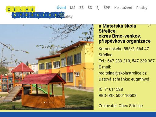 základní školaa mateřská škola střelice,okres brno-venkov, příspěvková organizace komenského 585/2, 664 47 střelicetel.: 547 239 210, 547 239 387e-mail: red ...