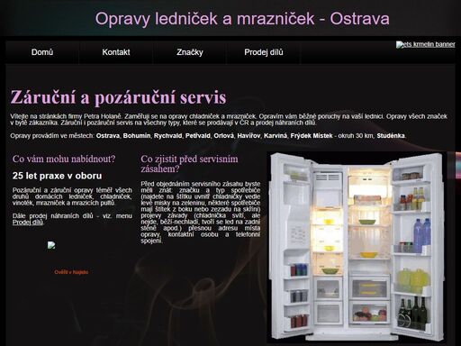 opravy ledniček a mrazniček - ostrava, petr holaň. pokud potřebujete opravit ledničku, chladničku, vinotéku nebo mrazničku, tak se obraťte na moji firmu. provádím také záruční opravy všech značek přímo u vás doma.