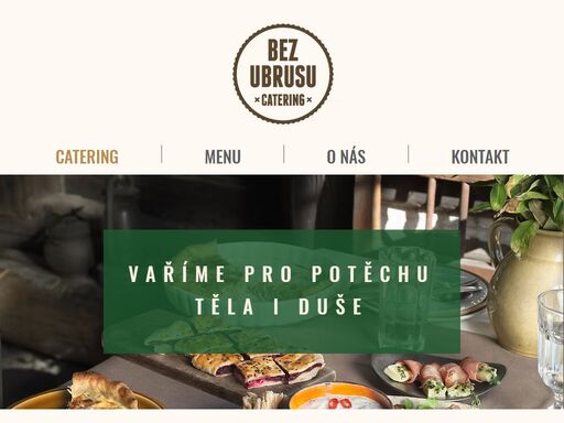 bez ubrusu je moderní, rodinná cateringová firma zajišťující pohoštění a obsluhu od rodinných oslav až po svatební hostiny.
