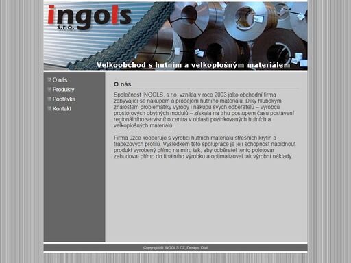 ingols, s.r.o., ingols, velkoobchod, plechy, svitky, trapézové, hutní, velkoplošný, materiál, dřevotříska, zlín ingols, s.r.r. - velkoobchod s hutním a velkoplošným materiálem