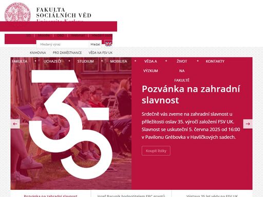 fakulta sociálních věd univerzity karlovy v praze je druhou nejmladší fakultou univerzity karlovy v praze. v současné době na ni studuje více než 4000 studentů.