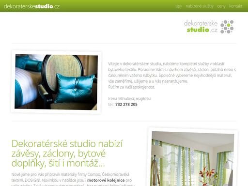 dekoratérské studio vám nabízí závěsy, záclony a potahy. šití záclon a závěsů od zaměření po montáž.