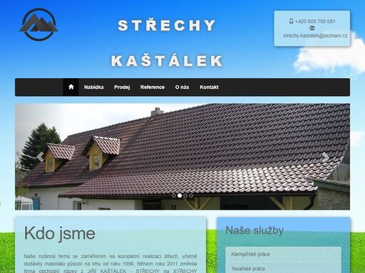 střechy kaštálek s.r.o. je rodinná firma zabívající se kompletní realizací střech a dodávkou střešních materiálů.