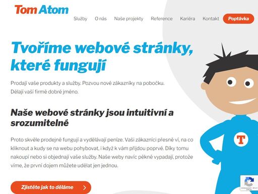 prodají vaše produkty a služby. vaši zákazníci přesně ví, na co kliknout a kudy se na webu pohybovat. díky tomu nakoupí nebo si objednají vaše služby. | tom atom