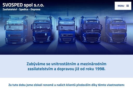 zabýváme se vnitrostátním a mezinárodním zasilatelstvím a dopravou již od roku 1998.