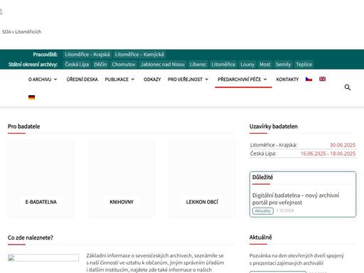 státní oblastní archiv v litoměřicích (soa v litoměřicicích) je správním úřadem přímo řízeným ministerstvem vnitra české republiky. jeho územní působnost je vymezena územím krajů libereckého a ústeckého.