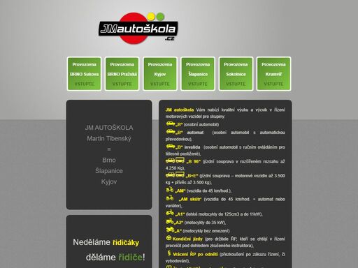 jm autoškola má provozovny v těchto městech: brno, kyjov, šlapanice, sokolnice, krumvíř. jm autoškola provádí výcvik skupin am, a1, a2, a (motorky), b, b automat, b ozp (ruční řízení), be, b96 (vleky). dále kondiční jízdy, vratky řidičáku...