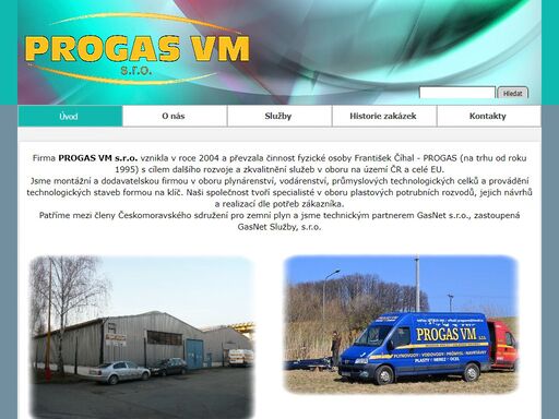 progas vm s.r.o. - výstavba a opravy plynovodů, vodovodů a tlakových kanalizací, přípojek plyn/voda, vnitřní rozvody plynu, technologické celky, plast, nerez, ocel.