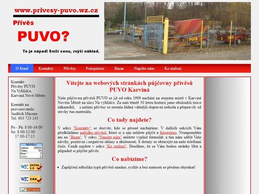 puvo karviná - zapůjčení několika typů přívěsů snadno, rychle a bez nutnosti se předem objednat! 
jsme tady pro vás již od roku 1989.