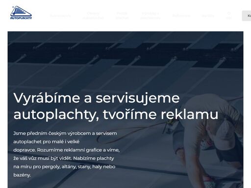 jsme předním českým výrobcem a servisem autoplachet pro malé i velké dopravce. rozumíme reklamní grafice a víme, že váš vůz musí být vidět. nabízíme i plachty na míru pro pergoly, altány, stany, haly nebo bazény.