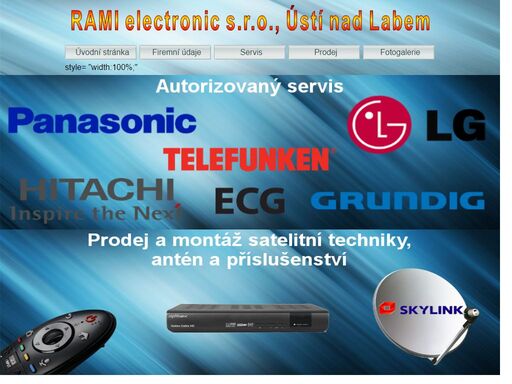 opravy spotřební elektroniky
prodej spotřební elektroniky
montáž satelitní techniky