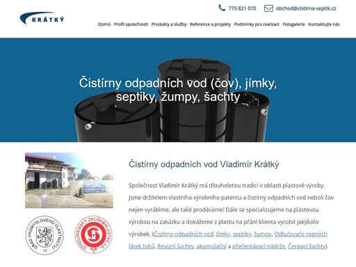 společnost vladimír krátký má 25-ti  letou tradici v oblasti plastové výroby. čistírny odpadních vod vyrábíme a také prodáváme!  čistírny odpadních vod (čov), jímky, septiky , žumpy a šachty.