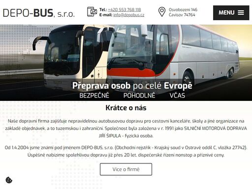 naše dopravní firma zajišťuje nepravidelnou autobusovou dopravu pro cestovní kanceláře, školy a jiné organizace na základě objednávek, a to tuzemskou i zahraniční.