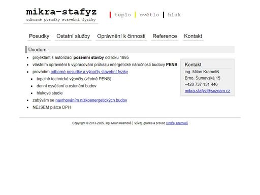odborné posudky stavební fyziky, průkaz energetické náročnosti budovy (penb). oslunění obytných místností, posouzení denního osvětlení obytných, občanských, školských a komerčních budov. hlukové studie, posouzení vzduchové a kročejové neprůzvučnosti dělících konstrukcí.