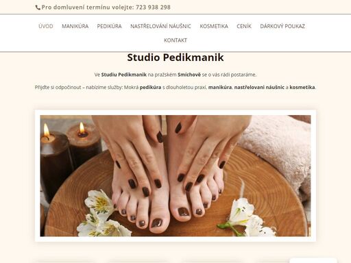 ve studiu pedikmanik na pražském smíchově se o vás rádi postaráme. přijďte si odpočinout - nabízíme služby: mokrá pedikúra s dlouholetou praxí, manikúra, nastřelovani náušnic a kosmetika. adresa: ostrovského 3, praha 5 - smíchov. budova ženské domovy, 5.patro, č. dveří 5030.