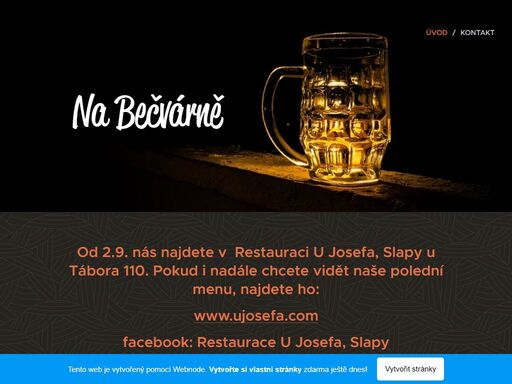 od 2.9. nás najdete v restauraci u josefa, slapy u tábora 110. pokud i nadále chcete vidět naše polední menu, najdete ho: