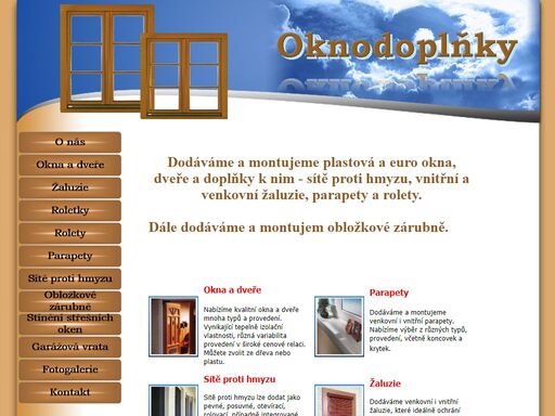 sítě proti hmyzu, vnitřní a venkovní žaluzie, parapety, rolety, plastová a euro okna a dveře