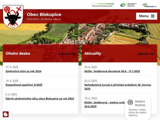 obec biskupice se nachází v okrese prostějov, kraj olomoucký, zhruba 9 km východně od prostějova a 15 km jižně od olomouce