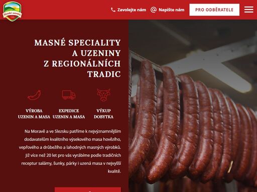 více než 20 let pro vás vyrábíme podle tradičních receptur salámy, šunky i párky v nejvyšší kvalitě. dodáváme také špičkové výsekové maso a masné výrobky.