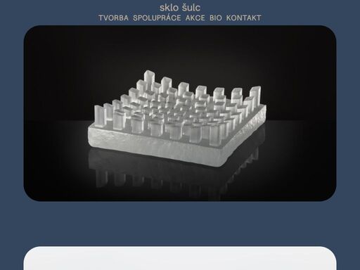 lukáš šulc • autorská tvorba skleněných plastik