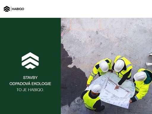 společnost habiqo se sídlem v českých budějovicích působí na českém trhu v oblastech stavitelství a odpadové ekologie.