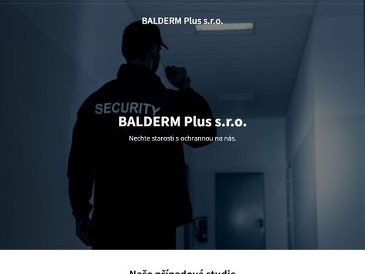balderm security s.r.o. bezpečnostní agenturu s dlouhou tradicí nabízí fyzickou ostrahu objektů, instalace elektronických zabezpečovacích systémů objektů, úklidové služby, deratizace, revize komínů a vyhrazených plynových zařízení, údržba zelených ploch a úklid sněhu ve střežených objektech, čištění a monitorování kanalizace, zneškodňování a přepravy odpadů, poradenství v nakládání s odpady a speciální práce při odstraňování ekologických havárií a zátěží