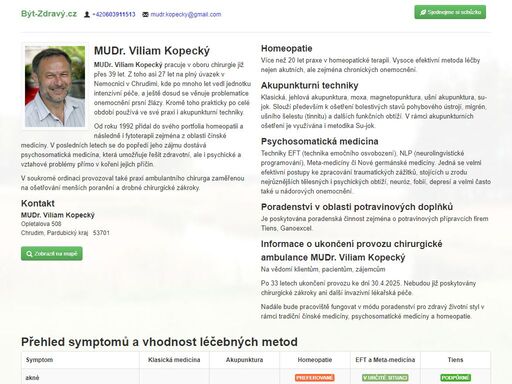 ambulance pro malou chirurgii, ordinace pro alternativní medicínu - homeopatie, akupunktura, psychosomatická medicína (eft, meta-medicína), testování na přístroji dia cor, preparáty čínské medicíny tiens