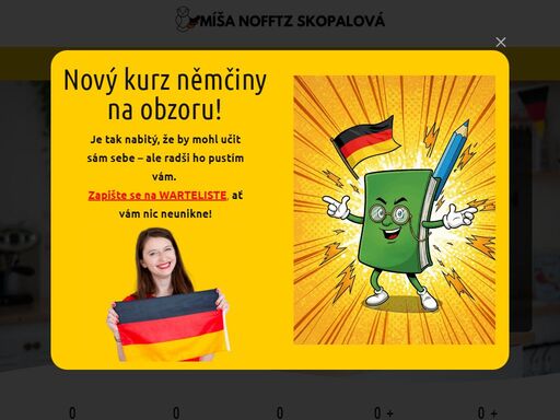 jsem míša - vaše nová lektorka němčiny! ukážu vám, že němčina opravdu není tak složitá, jak jste si mysleli! pojďte se o tom přesvědčit ;)