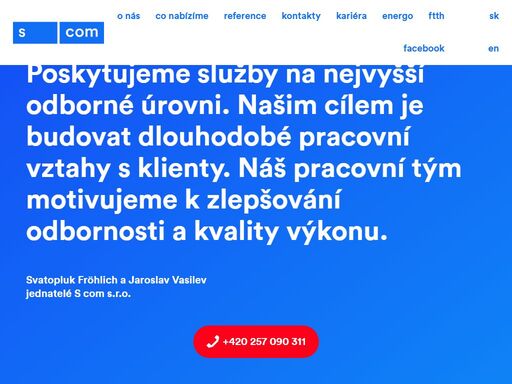 tým motivovaných odborníků je připraven pracovat pro dosažení vašich cílů ve výstavbě telekomunikačních systémů, informačních systémů, bezpečnostních systémů a dalších činností ve výstavbě.