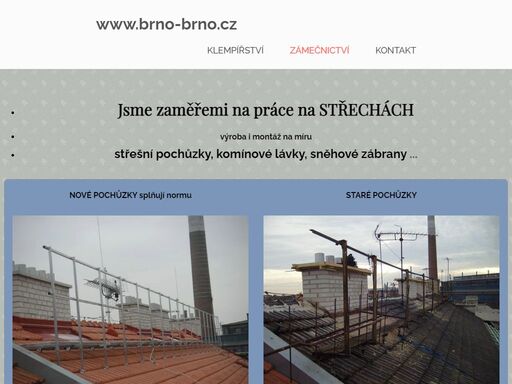 zámečnictví - jsme zaměřeni na práce na střechách. výroba a montáž střešních pochůzek, komínových lávek, sněhových zábran...