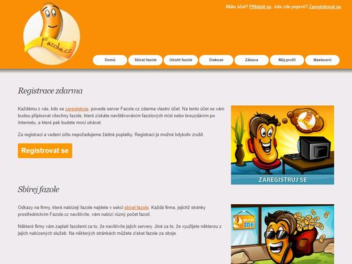 internetový věrnostní program a komunitní server. sbírejte fazole a utrácejte za hodnotné věci nebo služby. již brzy verze pro iphone a android.