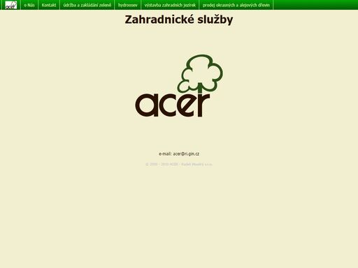 acer - radek moudrý s.r.o.| zahradnické služby | údržba a zakládání zeleně, asanace a rekultivace zeleně, hydroosev,výstavba zahradních jezírek