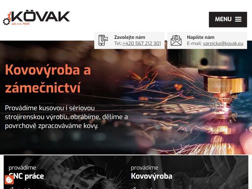 od roku 1992 zajišťujeme strojírenskou výrobu, cnc práce, kovovýrobu a zámečnické práce. naší výhodou jsou zkušenosti, praxe a rychlost dodávek. zjistěte více.