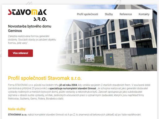 stavomak s.r.o. nabízí kompletní stavební činnost od a po z, to znamená od betonových základů až po vaše nastěhování.