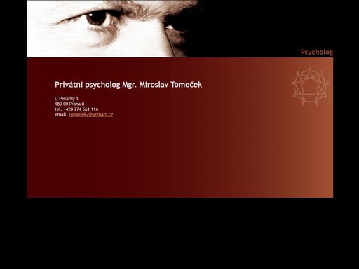 psychologická praxe mgr. miroslava tomečka pomáhá řešit 
	osobní psychologické problémy jednotlivců, zabývá se psychologickým 
	hodnocením zaměstnanců, jejich začleněním do týmu, či zvýšením jejich 
	výkonnosti. zaměřuje se rovněž na vzdělávací zařízení a úzce s nimi 
	spolupracuje.