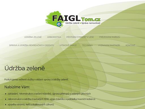 údržba zeleně, arboristické práce, ošetřování stromů, sečení trávy, zakázková realizace zahrad, frézování pařezů, výškové práce, správa nemovitostí