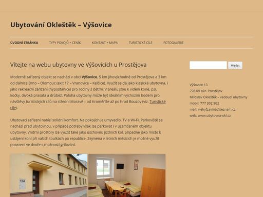 moderně zařízená ubytovna v obci výšovice u prostějova. kromě standardního ubytování možnost rekreace, případně i ustájení koní.
