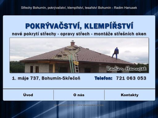 střechy bohumín, pokrývačství, klempířství, tesařství bohumín - radim hanusek se specializuje na pokrytí střech, opravy střech a montáže střešních oken. střechy, střešní krytiny bohumín.