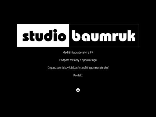 studio baumruk s.r.o. zajišťuje poradenské služby a školení v komunikaci, příležitosti pro reklamní a sponzorské aktivity, organizaci tiskových konferencí či sportovních akcí na klíč a další související služby.