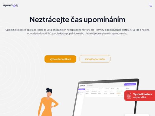 upomínej je česká aplikace, která za vás odešle upomínky za nezaplacené faktury. s aplikací upomínej se můžete více věnovat tomu, co vás skutečně baví.