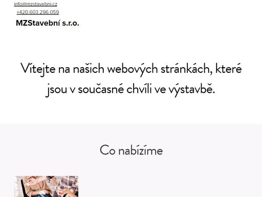 vítejte na našich webových stránkách, které jsou v současné chvíli ve výstavbě.