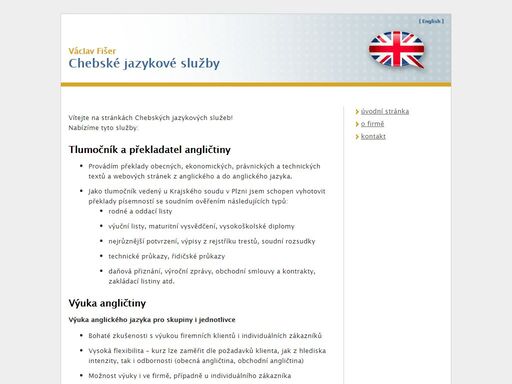 chebské jazykové služby : překlady ekonomických, právnických a technických textů a webových stránek z anglického a do anglického jazyka, tlumočení a výuka angličtiny