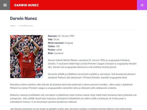 darwin gabriel núnez ribeiro, který se narodil 24. června 1999, je fotbalový útočník původem z uruguaye. v současné době hraje za klub premier league liverpool a zároveň za národní tým uruguaye. darwin je uruguayské národnosti a smíšeného etnika.