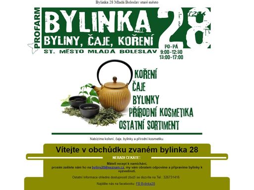 bylinka 28 prodává byliny, čaje, koření a přírodní kosmetiku v mladé boleslavi. 