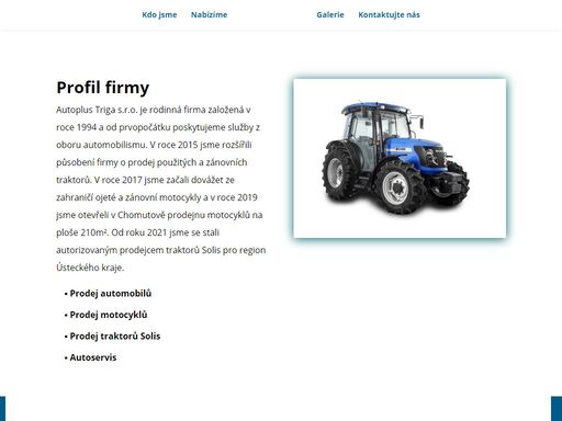 společnost autoplus triga s.r.o. nabízí dovoz automobilů ze zemí eu, vyřízení veškerých formalit spojných s přihlášením vozidla v čr, zařízení stk, zařízení případného financování vozidla (leasing, úvěr), sjednání autopojištění, opravy osobních a užitkových vozidel, výkup vozidel protiúčtem, zapůjčení náhradního vozidla, vyřízení škodných událostí motorových vozidel, prodej náhradních dílů, pneumatik, autobaterií, autodoplňků a autokosmetiky.