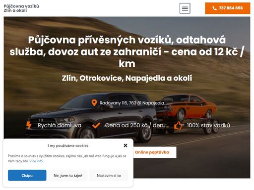půjčujeme různé druhy přívěsných vozíků od malých až po autopřepravník ve zlínském kraji. využijte online poptávky, nebo nám rovnou zavolejte.